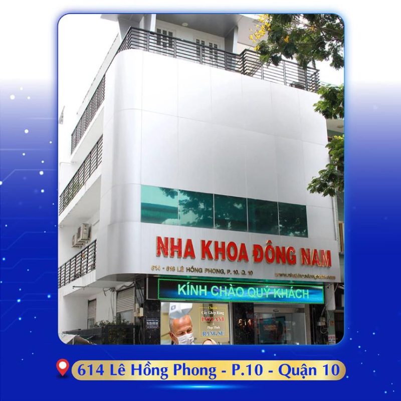 Nha khoa Đông Nam tại Quận 10