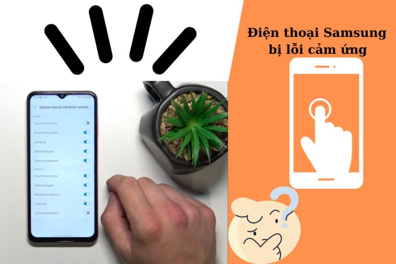 Cảm ứng điện thoại Samsung bị đơ