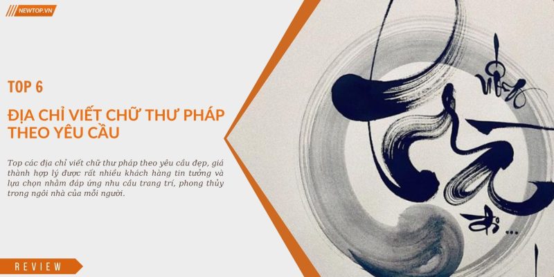 Viết chữ thư pháp theo yêu cầu
