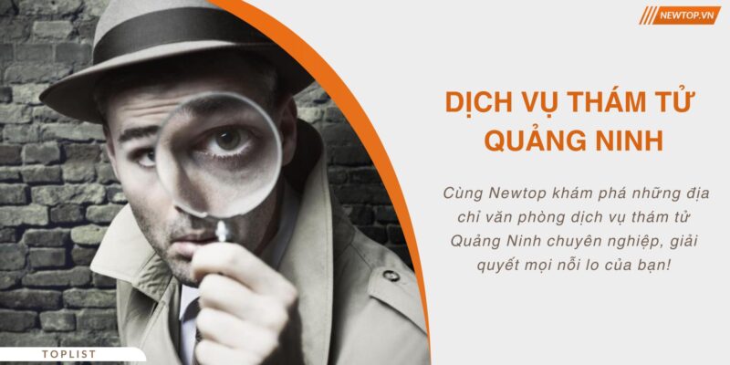 Dịch vụ thám tử Quảng Ninh