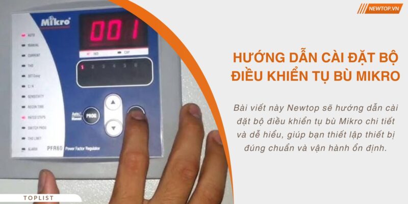 Hướng dẫn cài đặt bộ điều khiển tụ bù Mikro